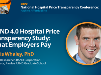 RAND 4.0 Hospital Price Transparency Study Findings (NHPTC 2022)