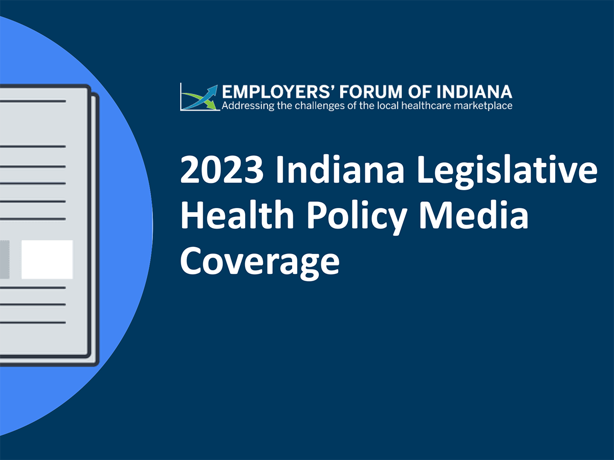 Media on Healthcare Policy 2023 Indiana Legislative Session
